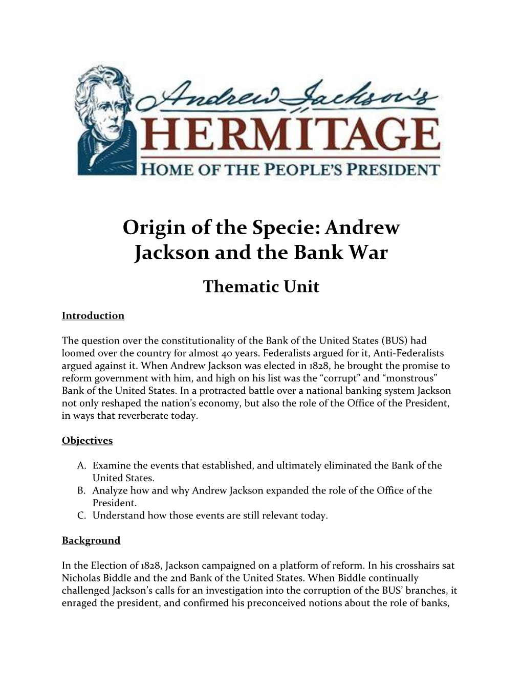 Origin of the Specie: Andrew Jackson and the Bank War