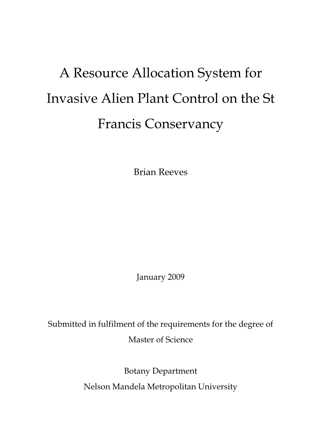 A Resource Allocation System for Invasive Alien Plant Control on the St Francis Conservancy