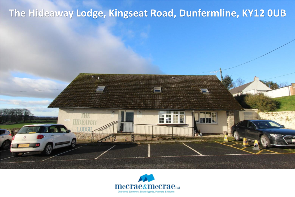 The Hideaway Lodge, Kingseat Road, Dunfermline, KY12 0UB