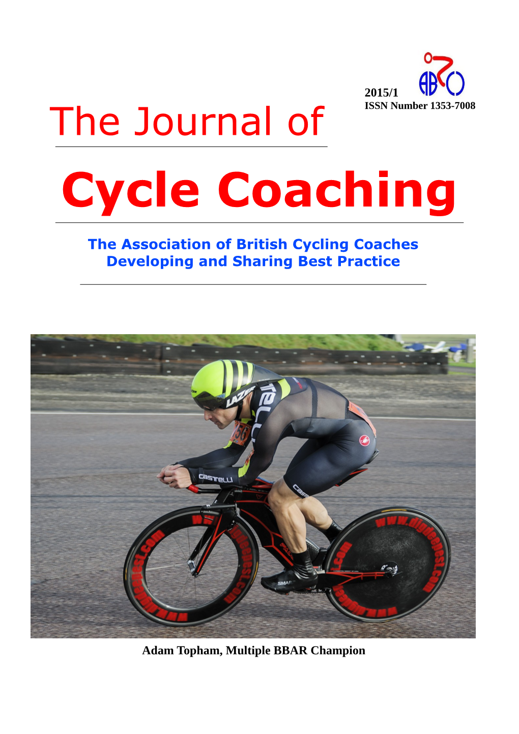 The Journal of ISSN Number 1353-7008 Cycle Coaching