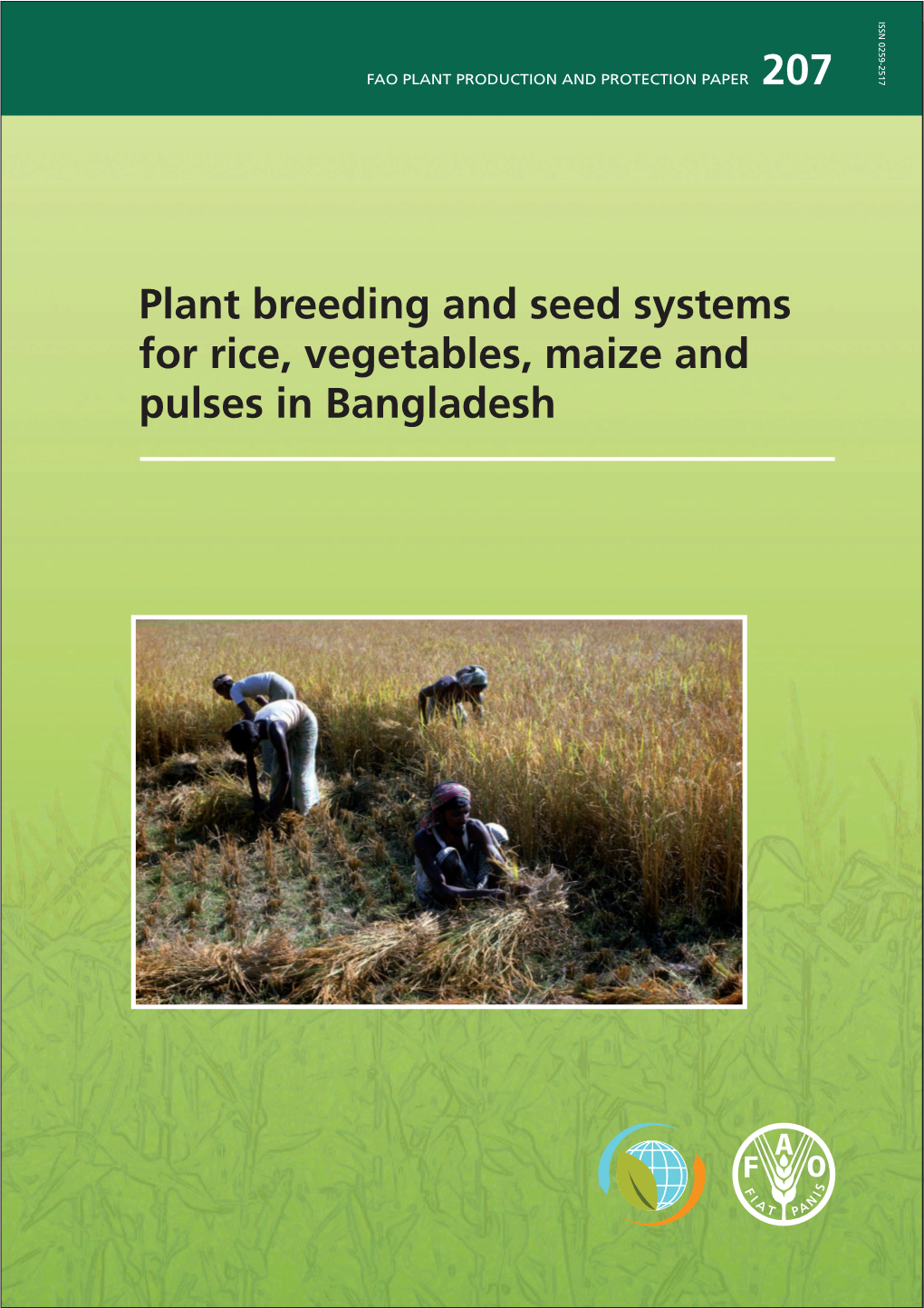 Plant Breeding and Seed Systems for Rice, Vegetables, Maize and Pulses