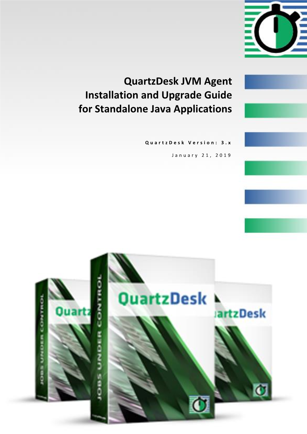 Quartzdesk JVM Agent V3.X Requires Java 7 Or Higher