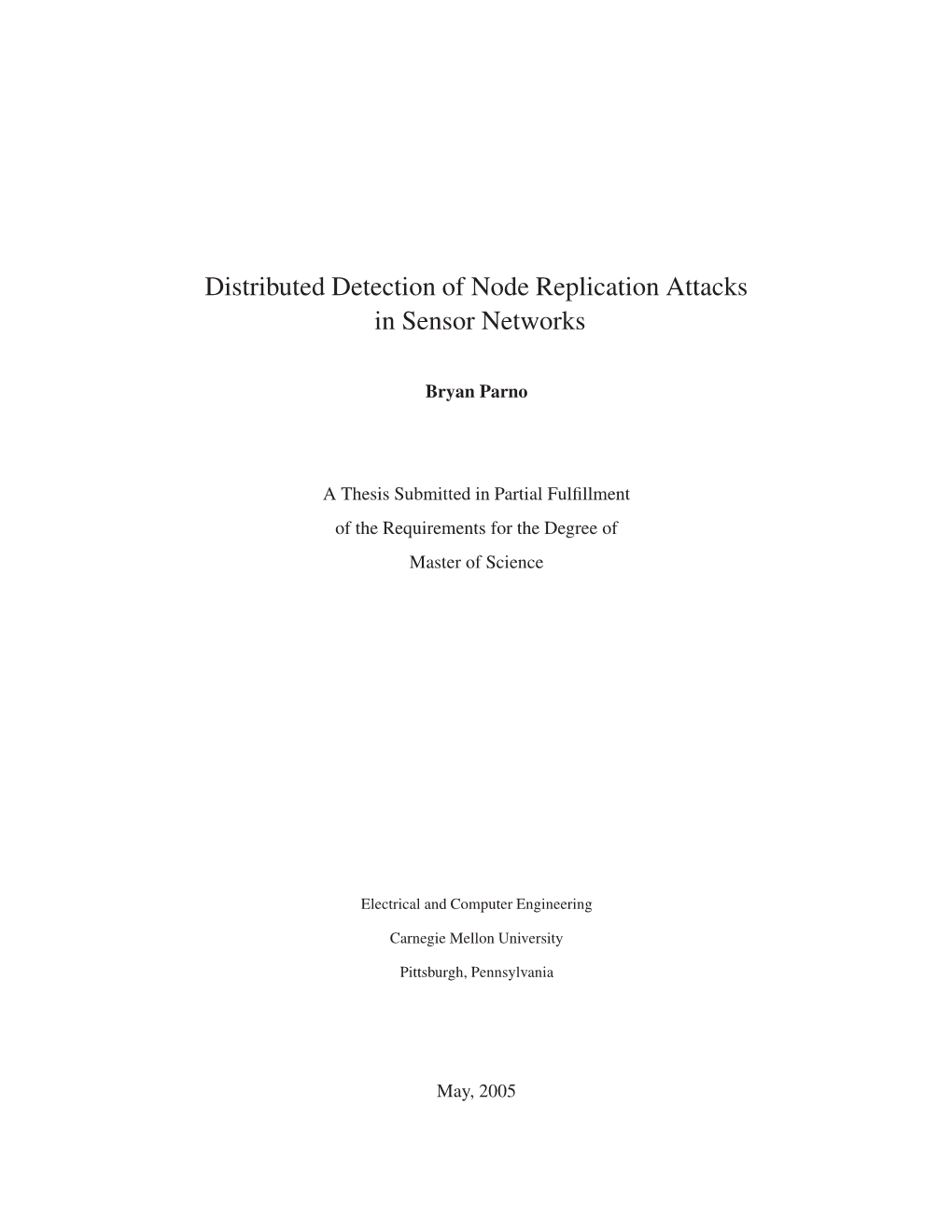 Distributed Detection of Node Replication Attacks in Sensor Networks