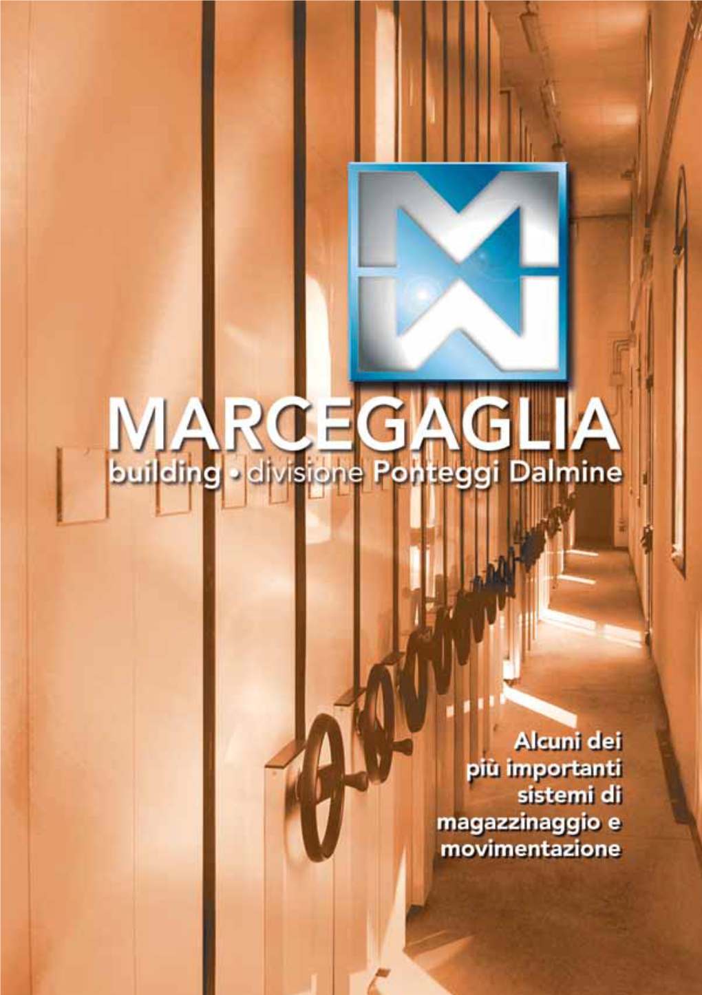 Sistemi Di Magazzinaggio E Movimentazione, Marcegaglia