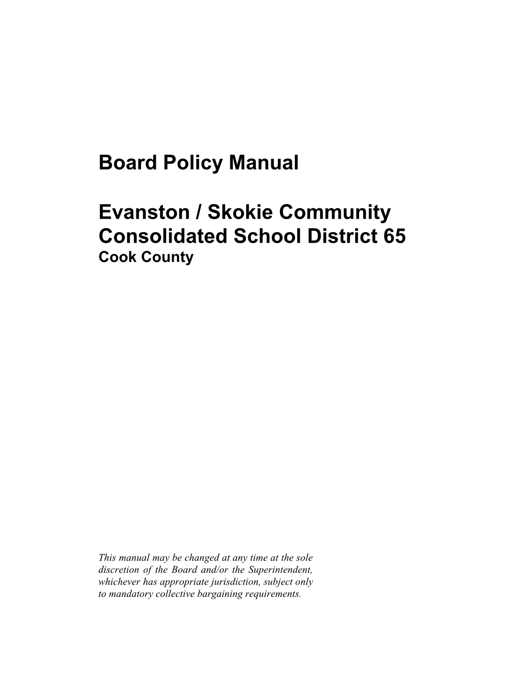 Board Policy Manual Evanston / Skokie Community Consolidated School District 65
