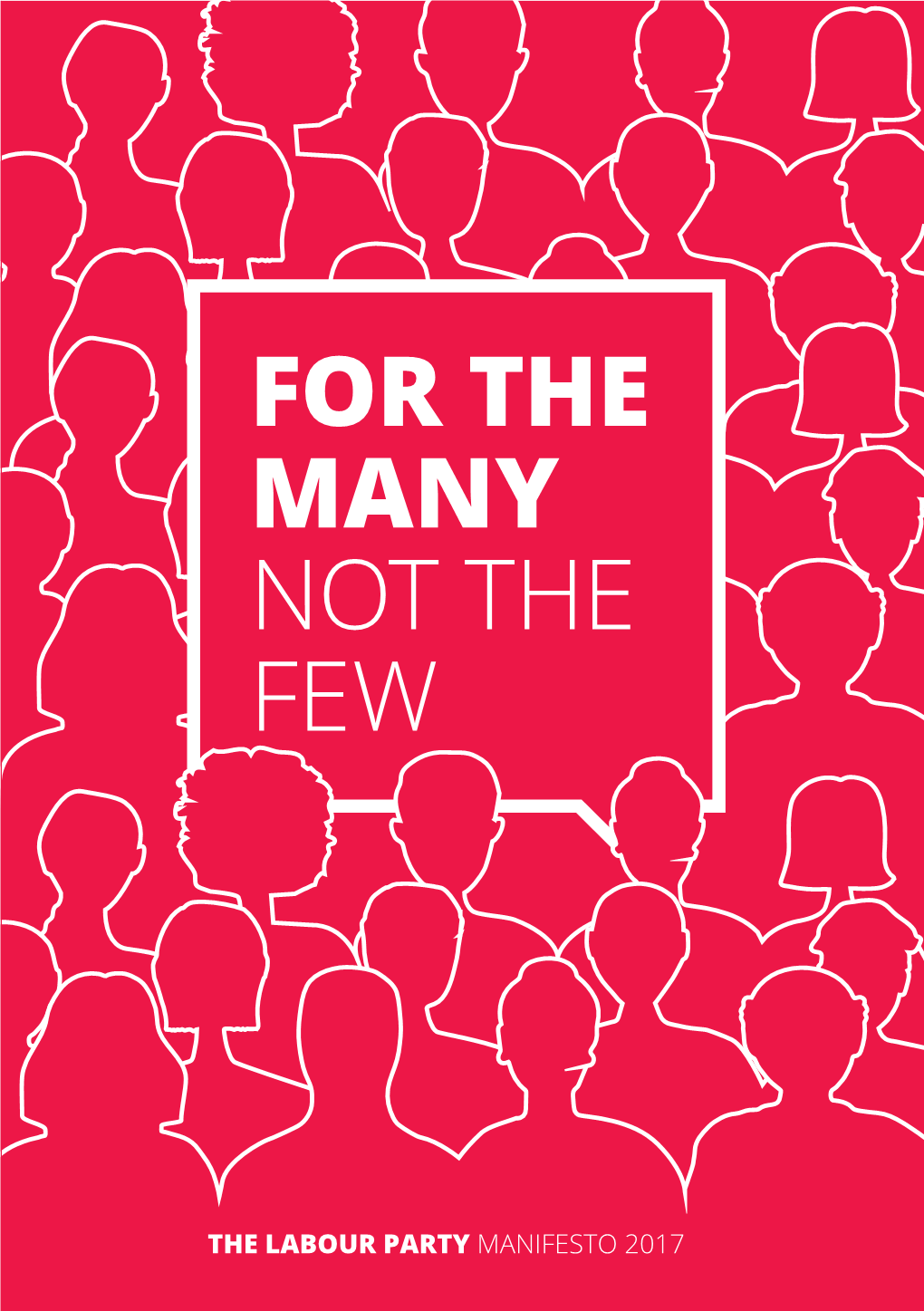 Manifesto, 'For the Many, Not the Few'