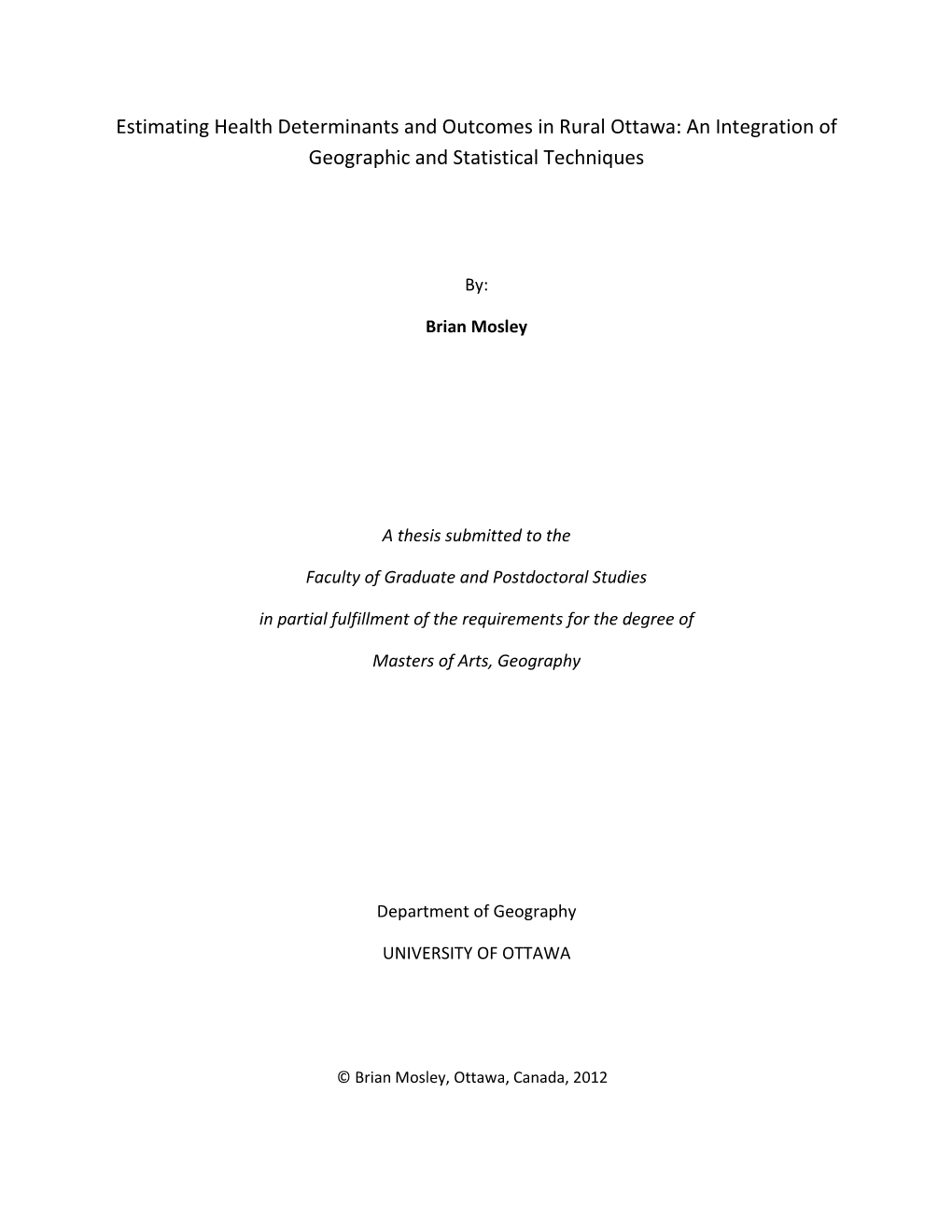 Estimating Health Determinants and Outcomes in Rural Ottawa: an Integration of Geographic and Statistical Techniques