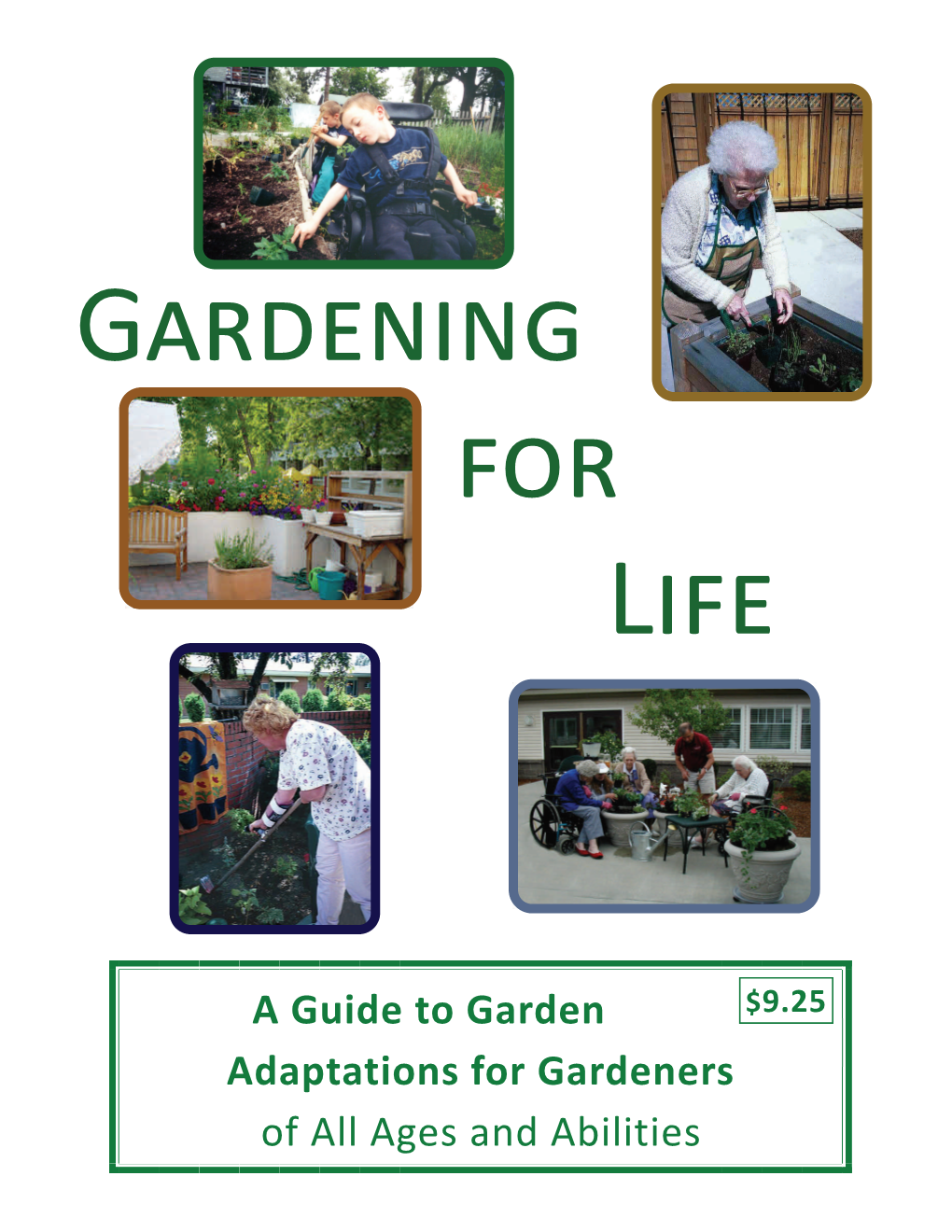 A Guide to Garden Adaptations for Gardeners of All Ages and Abilities