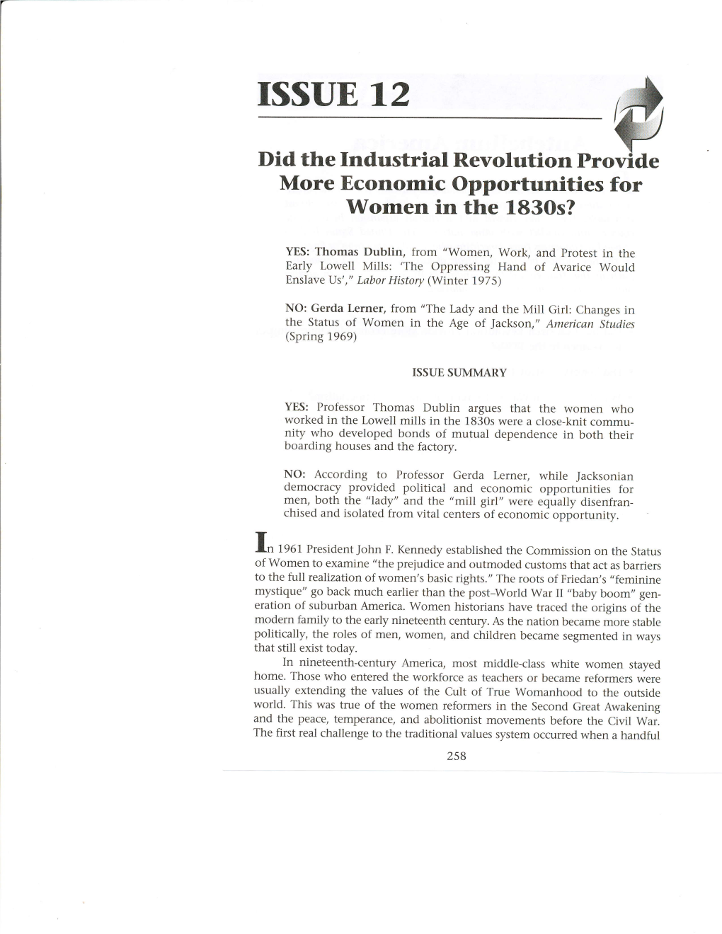 Issue 12 Brings Us Back to the 1830S When the Textile Mills Along the River Systemsof Rhode Island, Connecticut, and Massachusettscreated the First Factory System