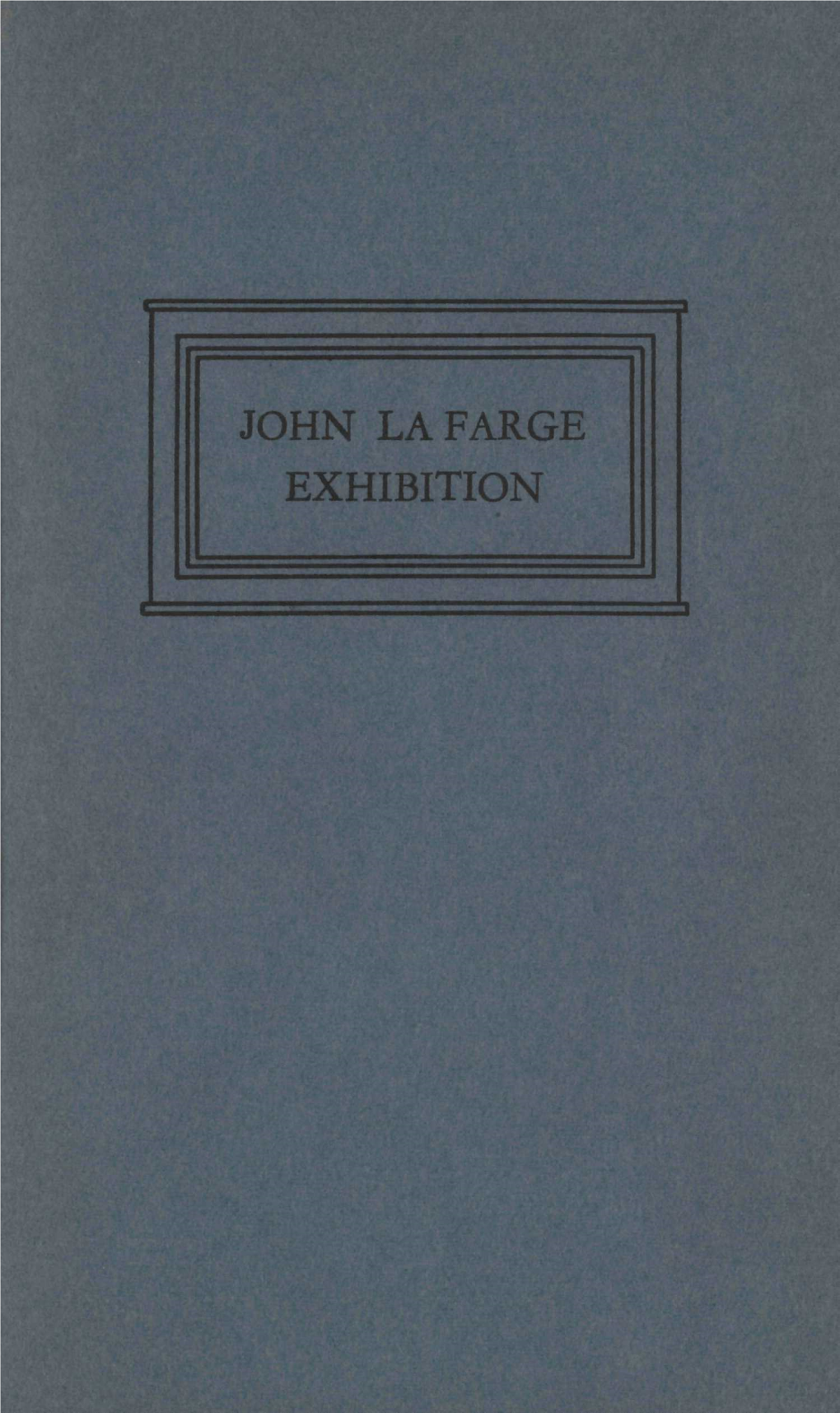 John La Farge Exhibition John La Farge