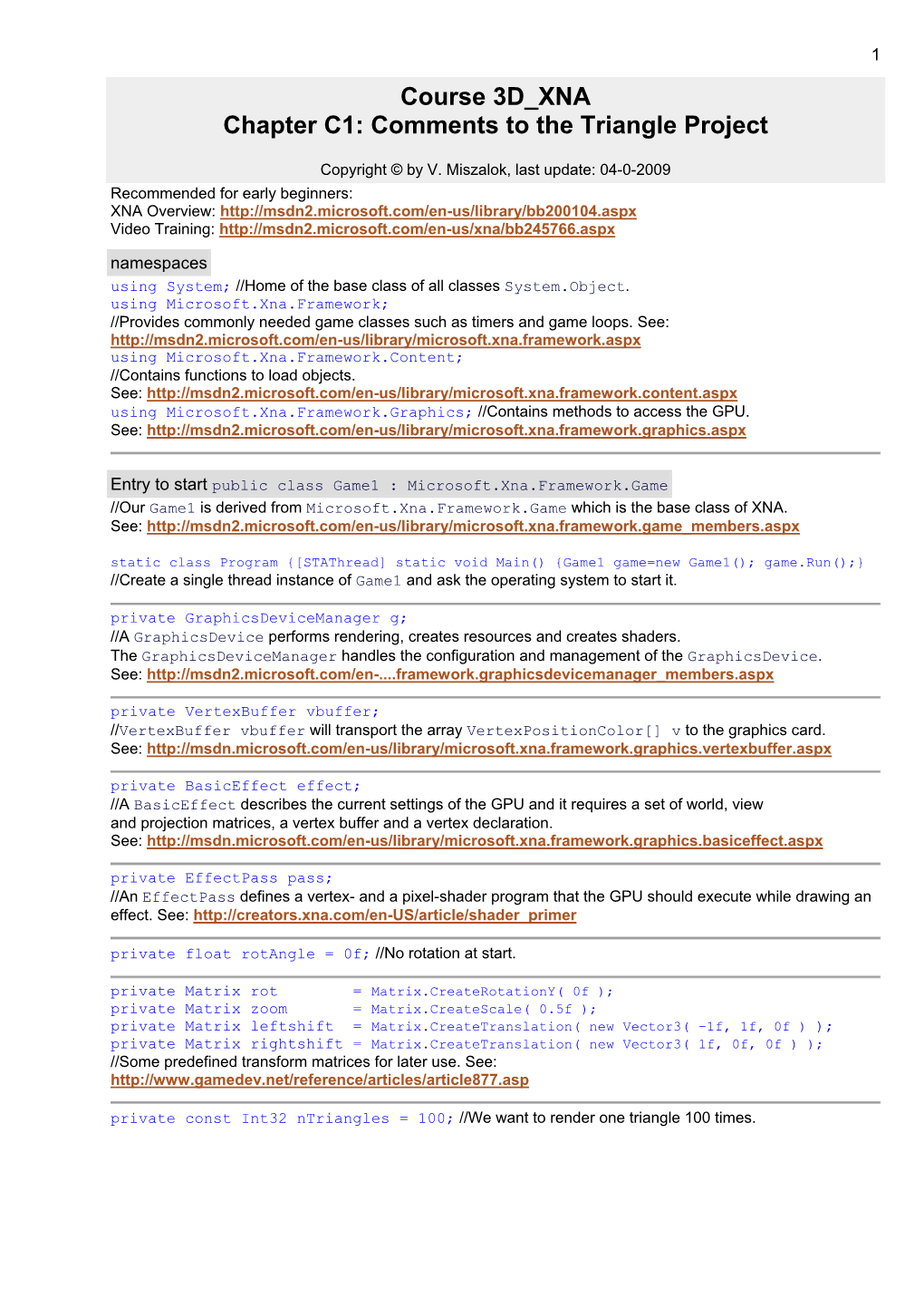 Course 3D XNA Chapter C1: Comments to the Triangle Project