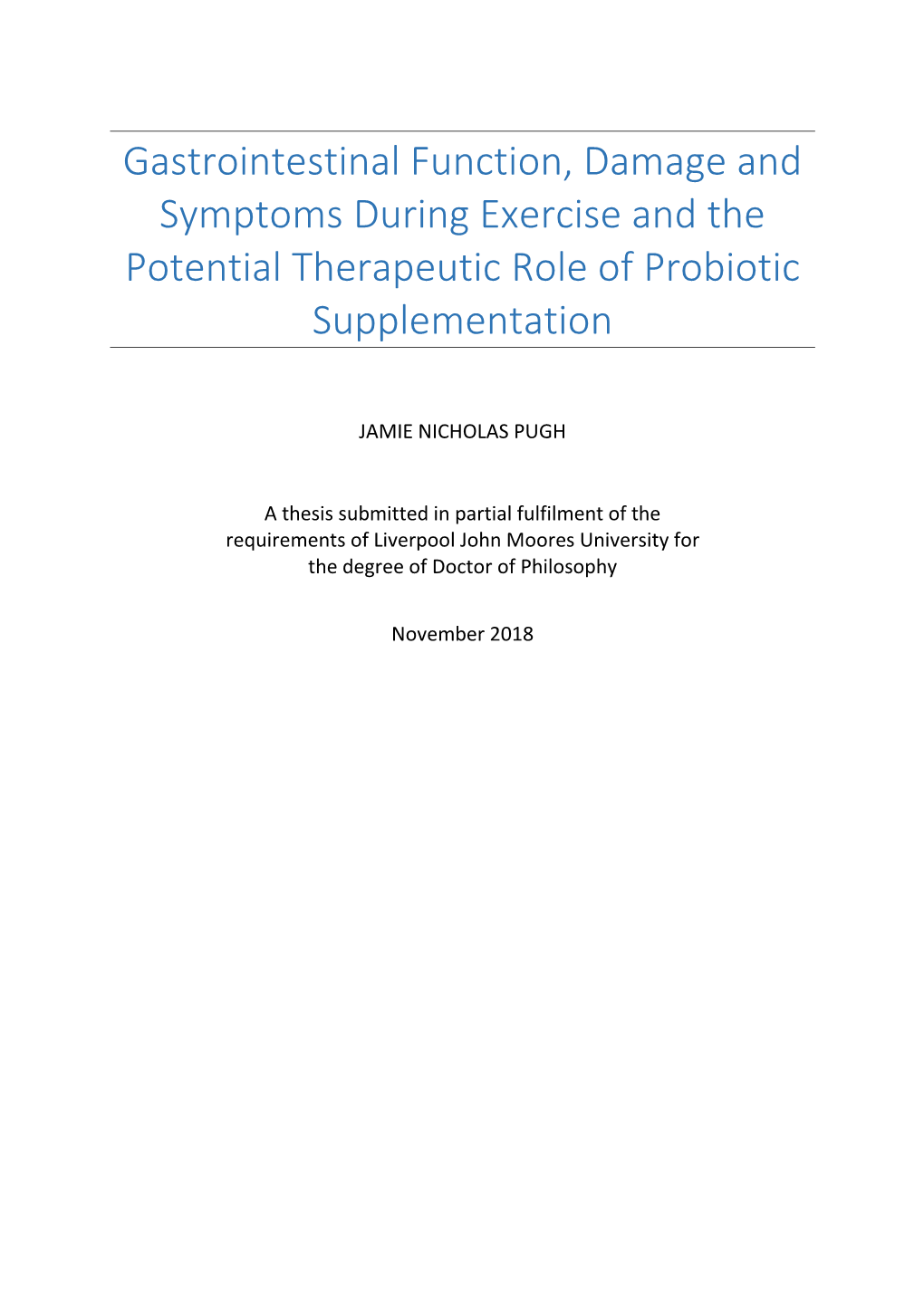 Gastrointestinal Function, Damage and Symptoms During Exercise and the Potential Therapeutic Role of Probiotic Supplementation