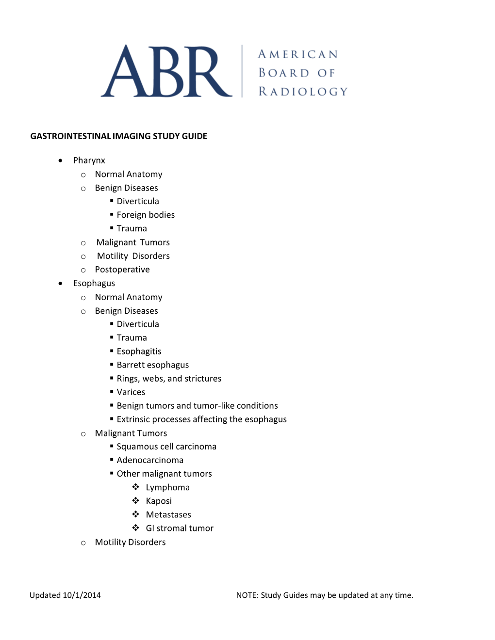 GASTROINTESTINAL IMAGING STUDY GUIDE • Pharynx O Normal