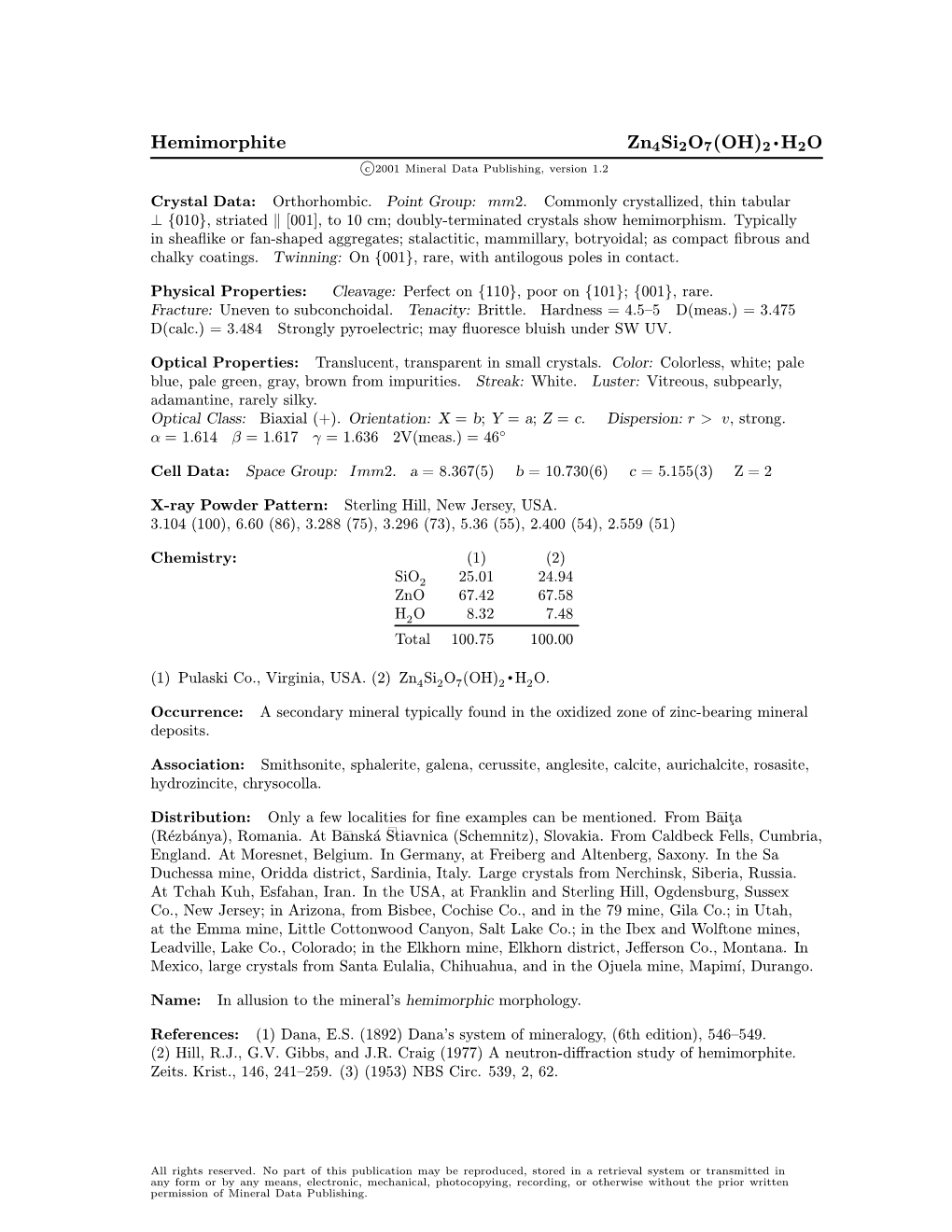 Hemimorphite Zn4si2o7(OH)2 ² H2O C 2001 Mineral Data Publishing, Version 1.2 ° Crystal Data: Orthorhombic