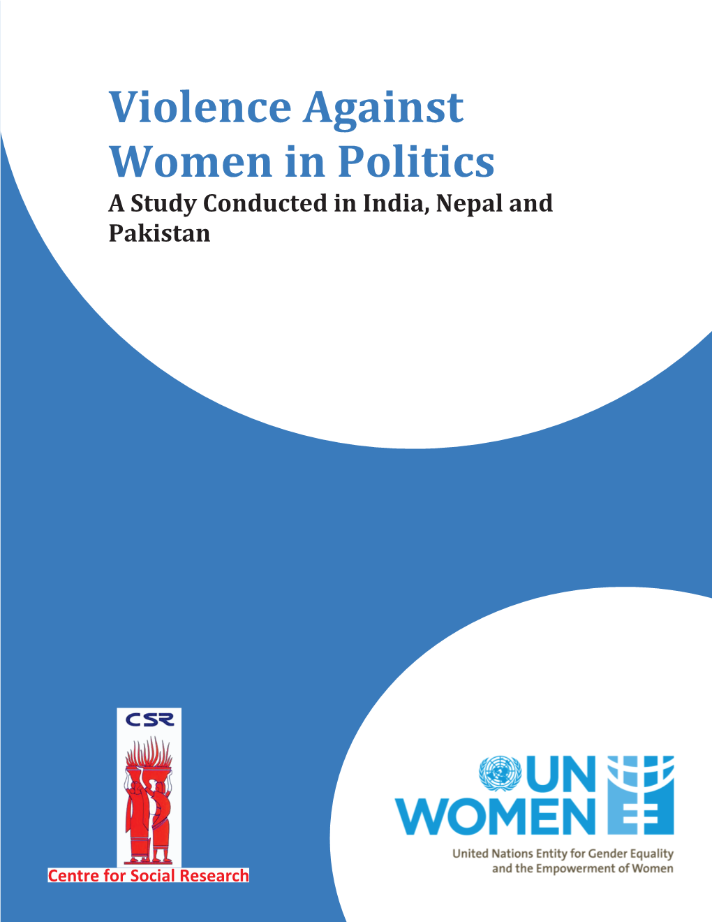 Violence Against Women in Politics (A Study Conducted in India, Nepal and Pakistan)