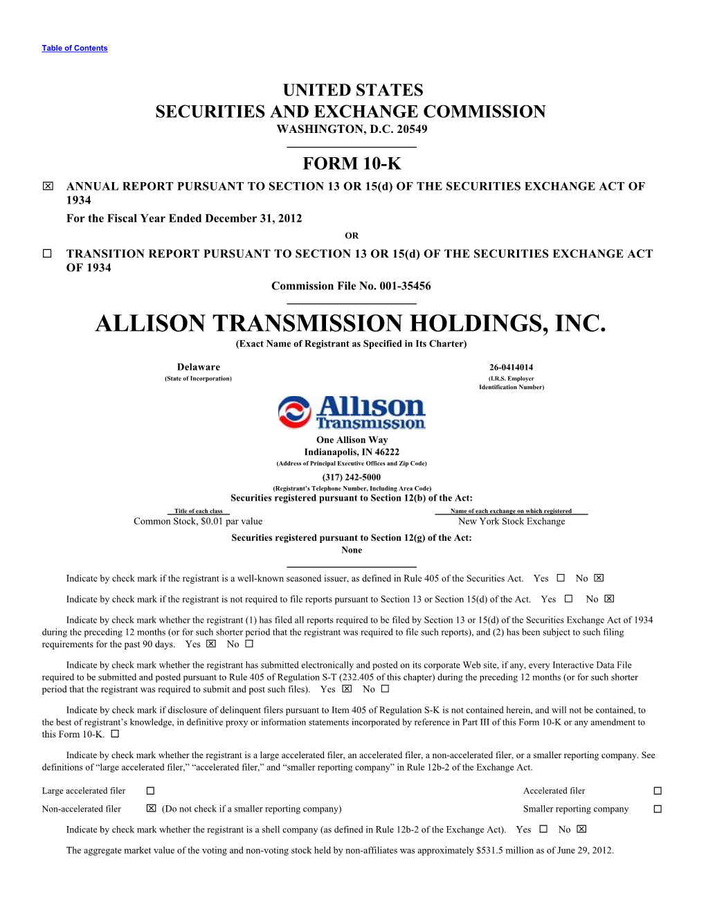 ALLISON TRANSMISSION HOLDINGS, INC. (Exact Name of Registrant As Specified in Its Charter)
