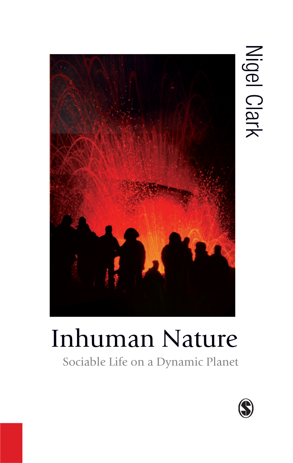 Inhuman Nature: Sociable Life on a Dynamic Planet Is a Watershed for Social Theory