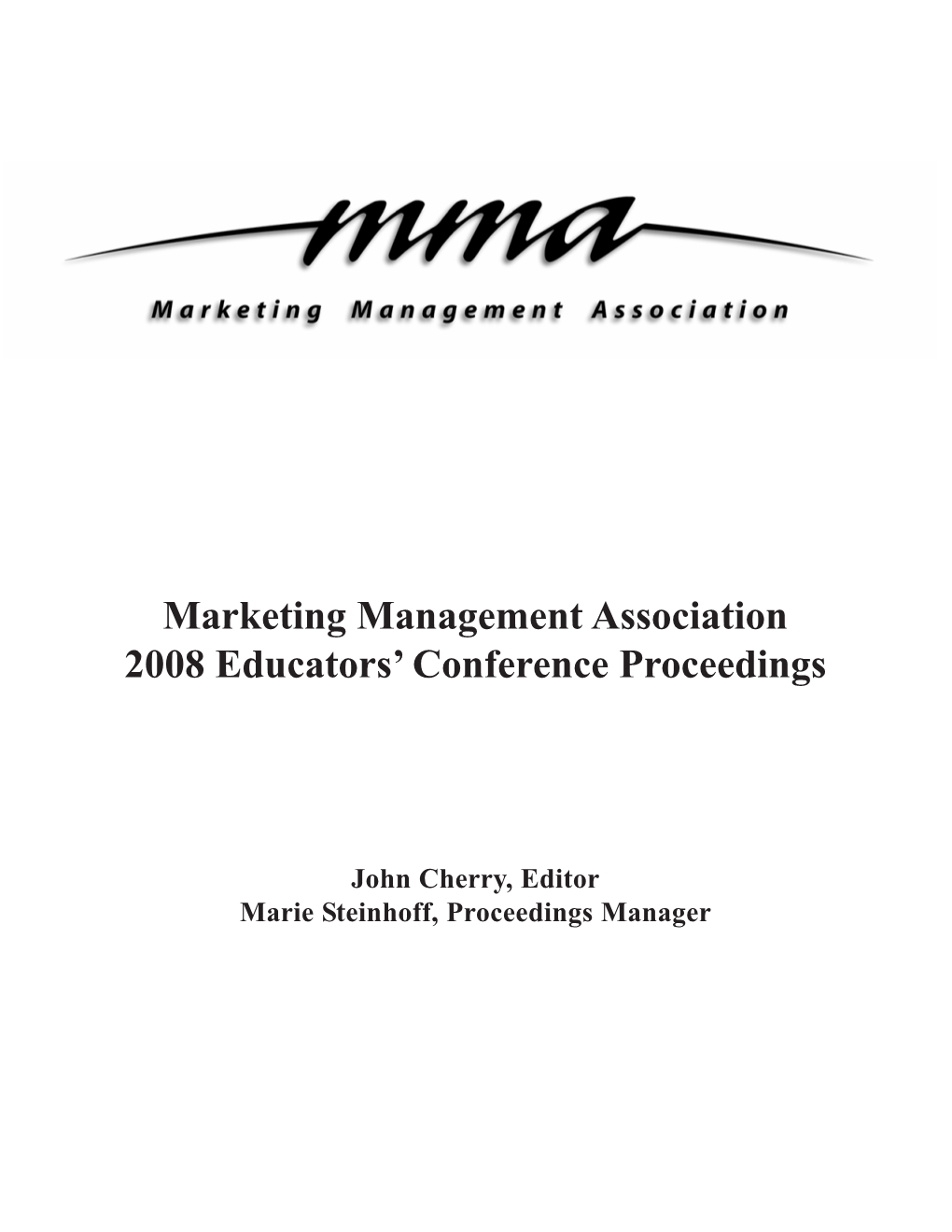 Marketing Management Association 2008 Educators' Conference