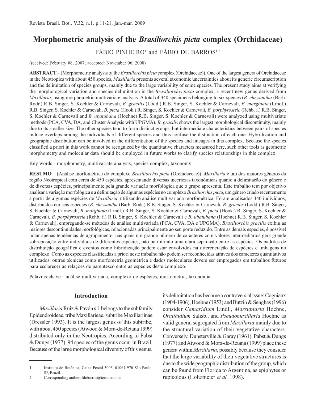 Morphometric Analysis of the Brasiliorchis Picta Complex (Orchidaceae) FÁBIO PINHEIRO1 and FÁBIO DE BARROS1,2