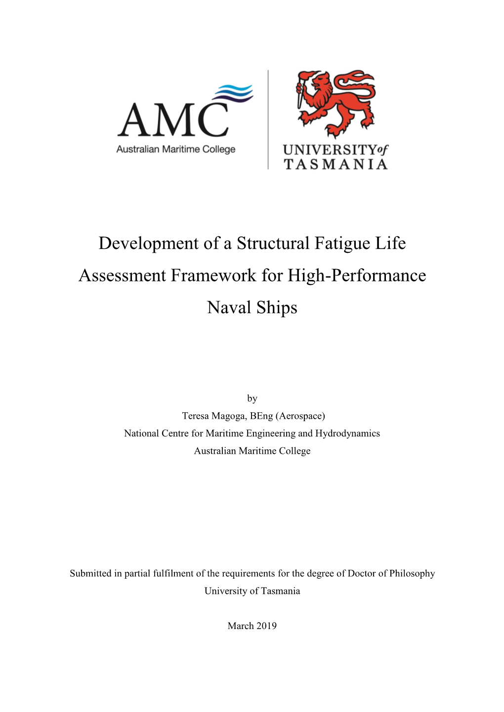 Development of a Structural Fatigue Life Assessment Framework for High-Performance Naval Ships