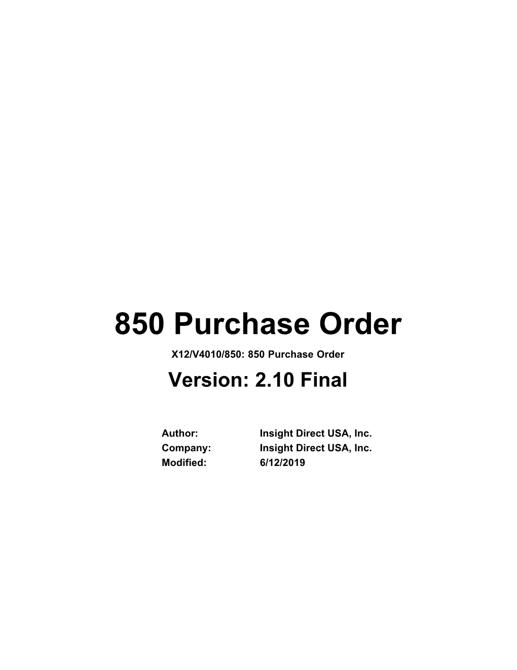 850 Purchase Order X12/V4010/850: 850 Purchase Order Version: 2.10 Final