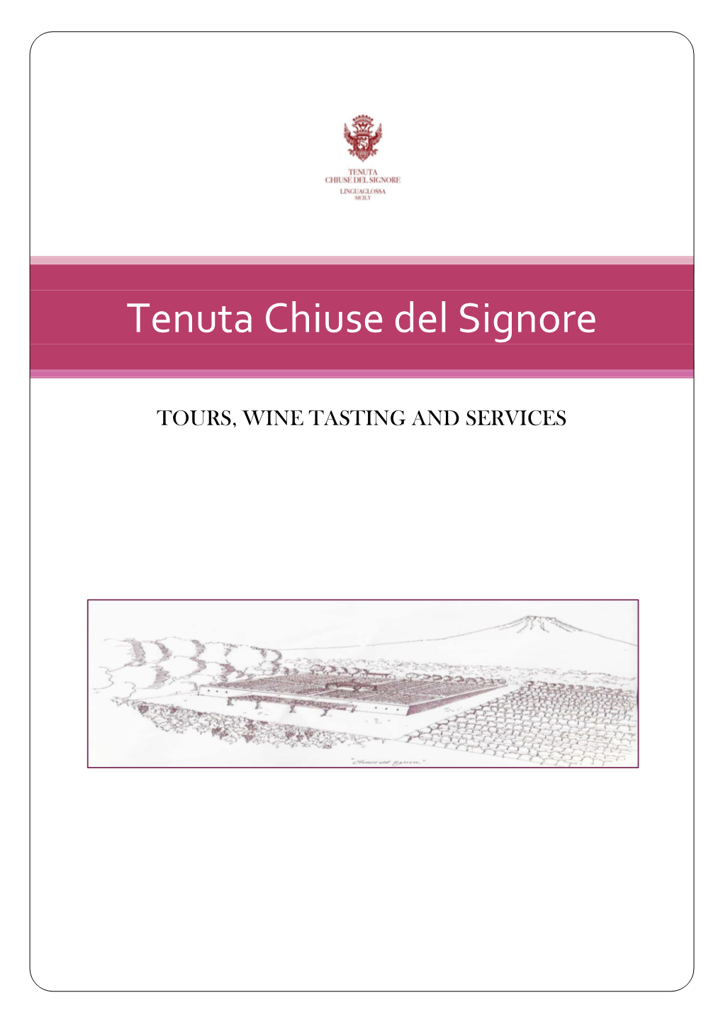 Tenuta Chiuse Del Signore