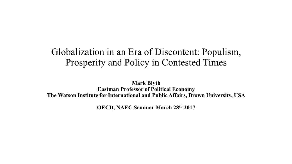 Globalization in an Era of Discontent: Populism, Prosperity and Policy in Contested Times