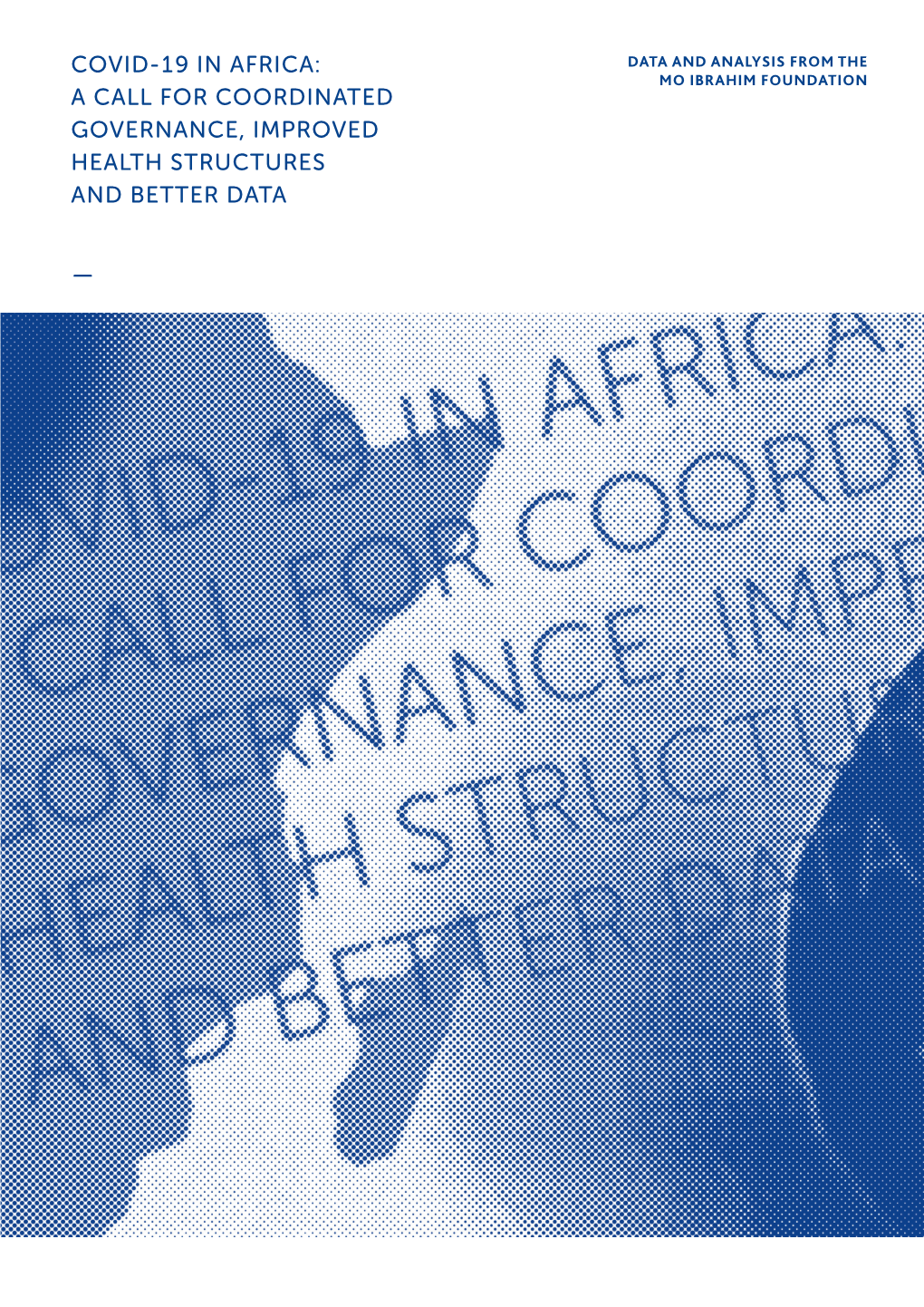 Covid-19 in Africa: a Call for Coordinated Governance, Improved Health Structures and Better Data