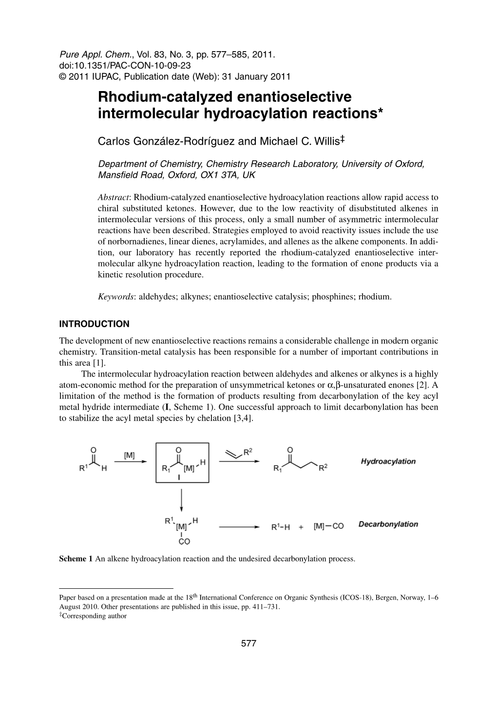 Rhodium-Catalyzed Enantioselective Intermolecular Hydroacylation Reactions*