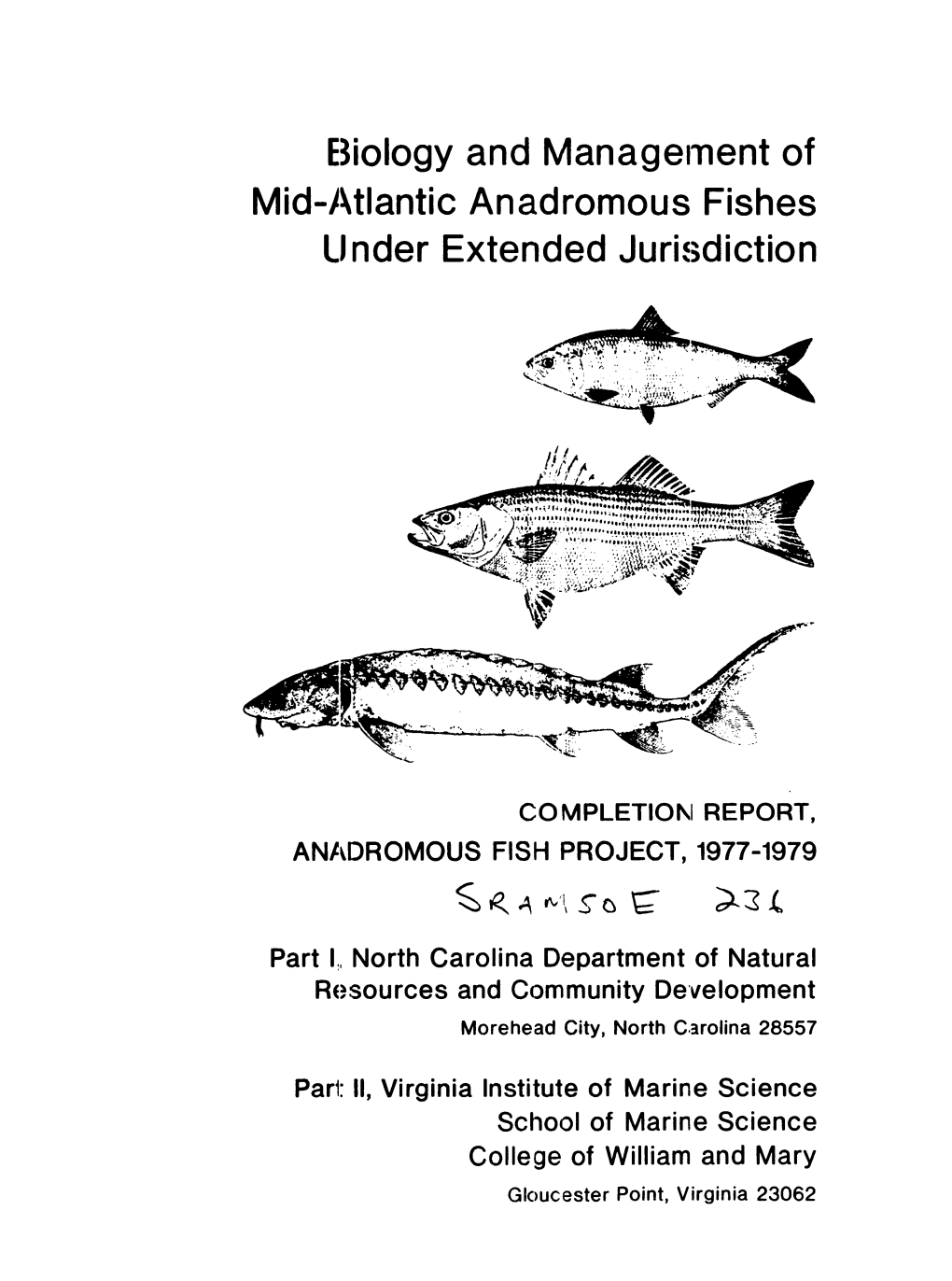 E3iology and Manage111ent of Mid-J~Tlantic Anadromous Fishes LJ Nder Extended Jurisdiction