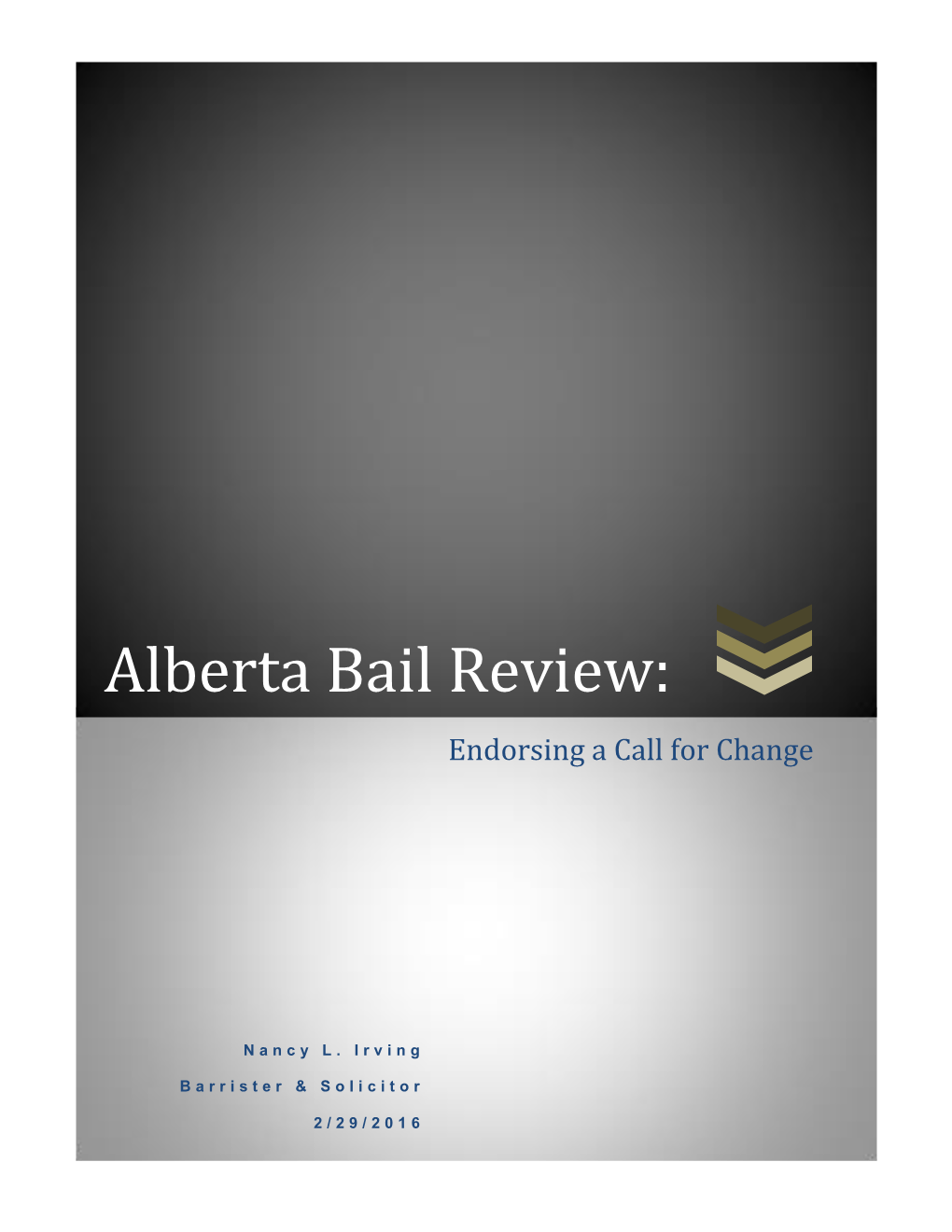 Alberta Bail Review: Endorsing a Call for Change