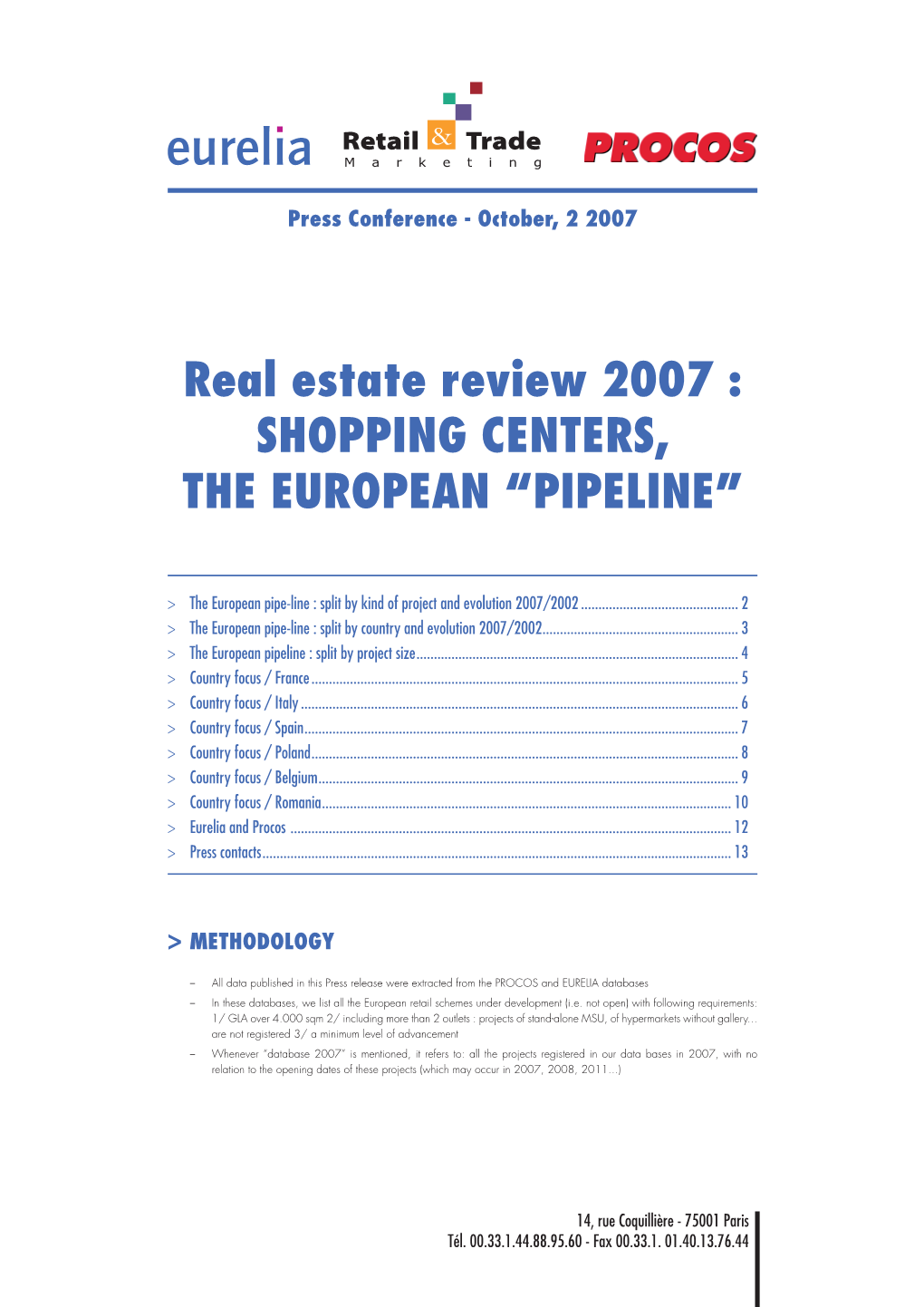 Real Estate Review 2007 : SHOPPING CENTERS, the EUROPEAN “PIPELINE”