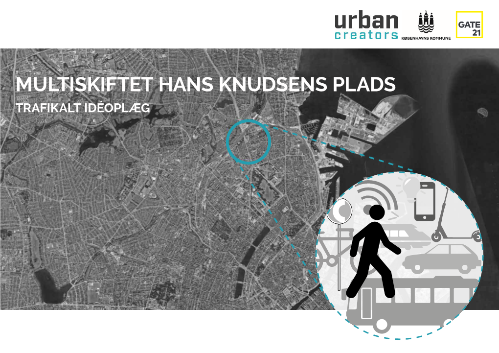 Multiskiftet Hans Knudsens Plads Trafikalt Idéoplæg Hans Knudsens Plads I Dag