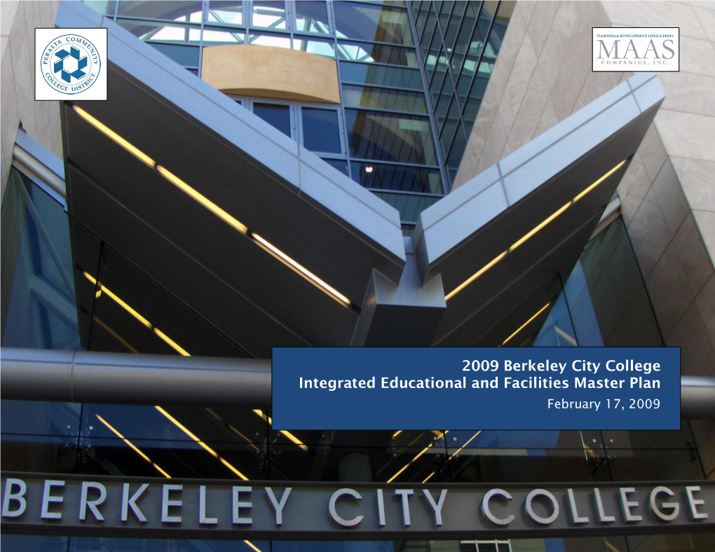 2009 Berkeley City College Integrated Educational and Facilities Master Plan February 17, 2009 Acknowledgments