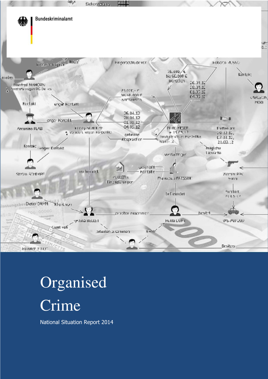 Organised Crime National Situation Report 2014 Page | 1