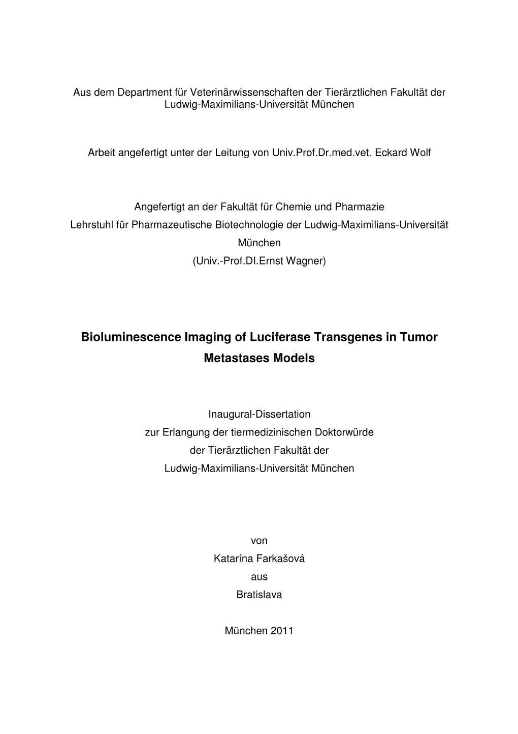 Bioluminescence Imaging of Luciferase Transgenes in Tumor Metastases Models