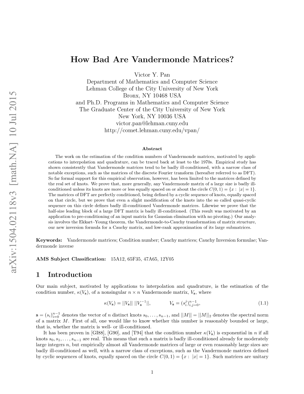 How Bad Are Vandermonde Matrices?
