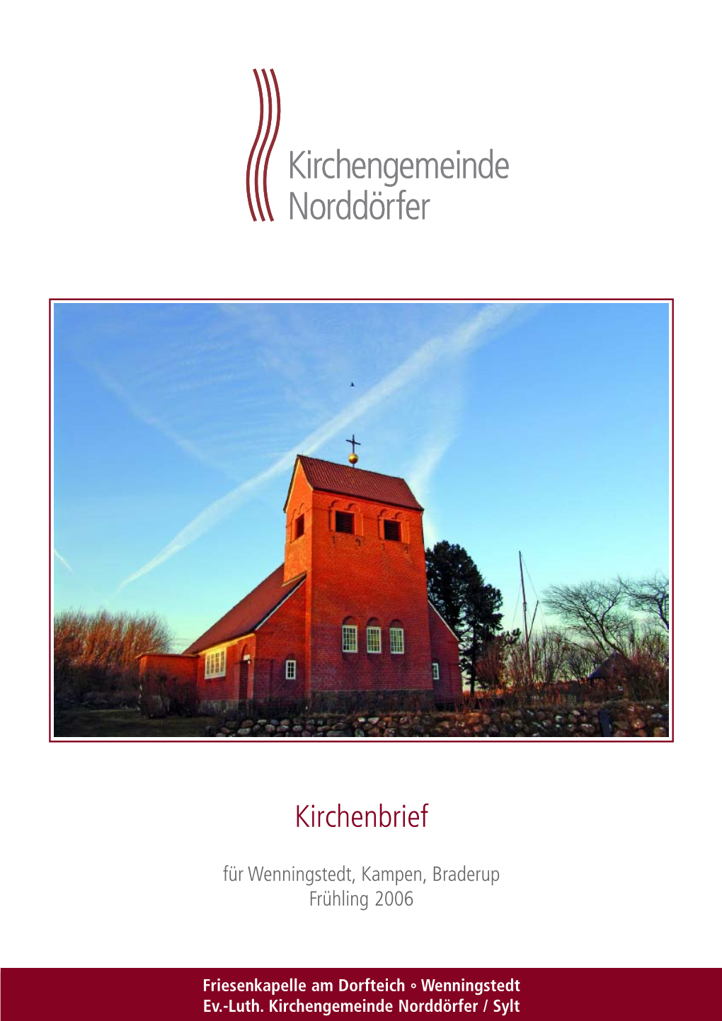 Kirchengemeinde Norddörfer Kirchengemeinde Norddörfer