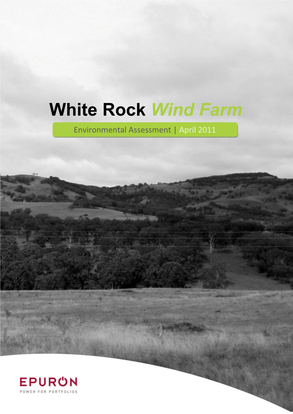 White Rock Wind Farm Environmental Assessment | April 2011