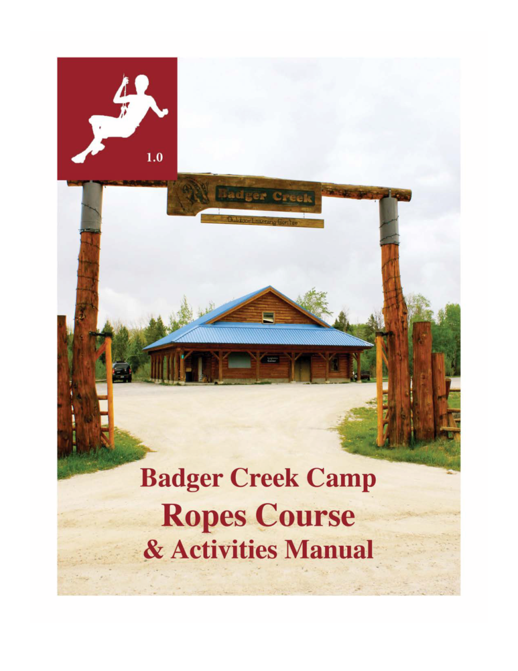 Badger Creek Ropes Course & Activities Manual