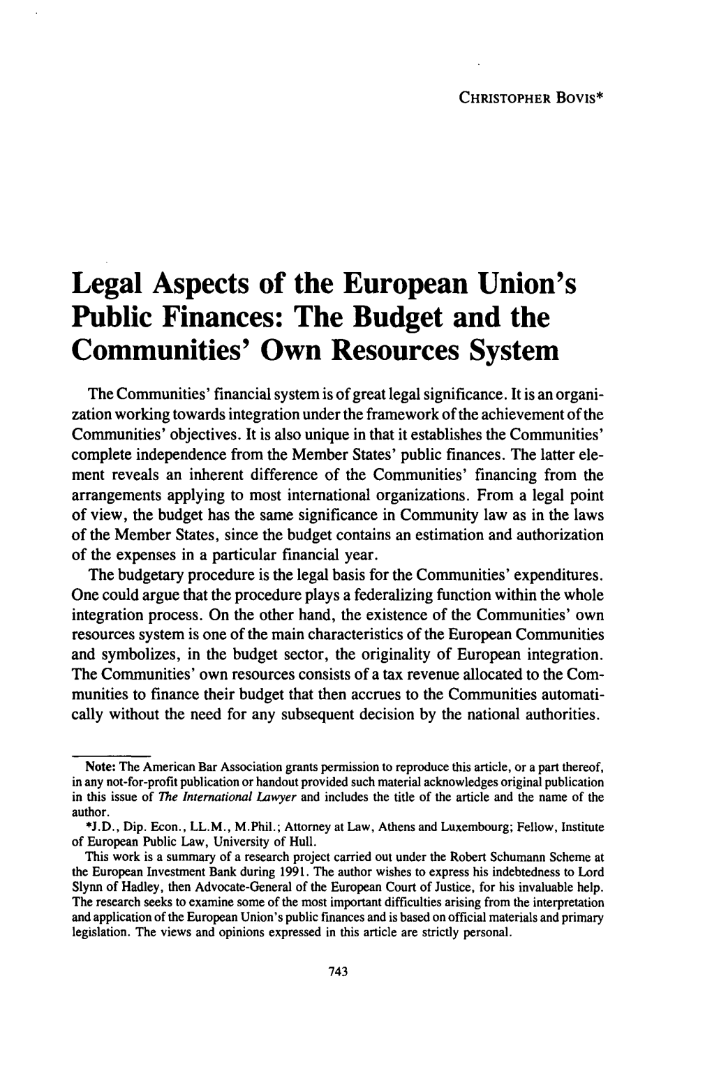 Legal Aspects of the European Union's Public Finances: the Budget and the Communities' Own Resources System