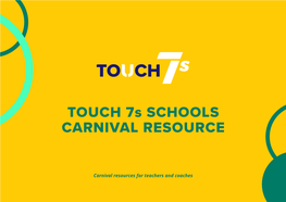 TOUCH 7S SCHOOLS CARNIVAL RESOURCE