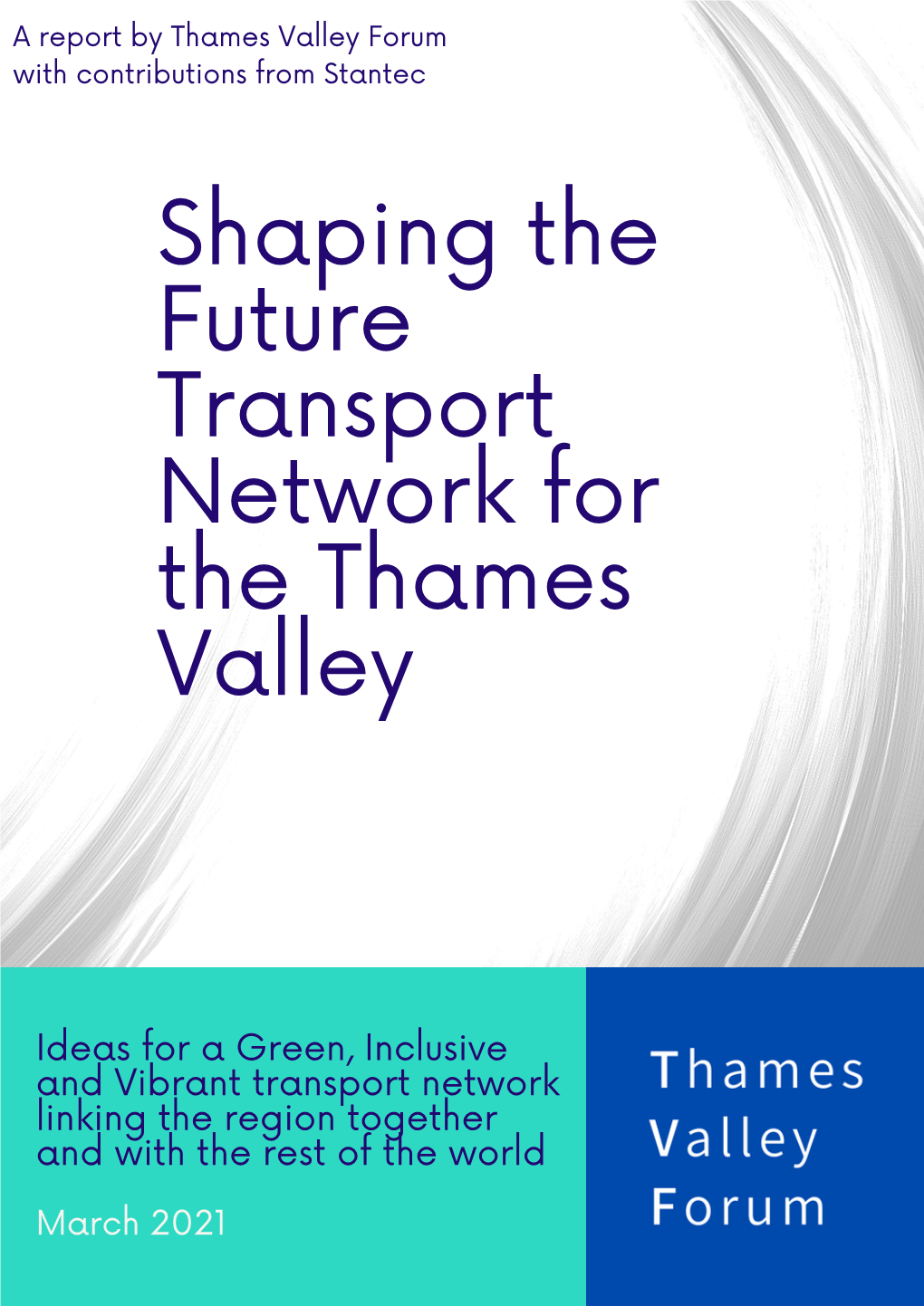 Shaping the Future Transport Network for the Thames Valley