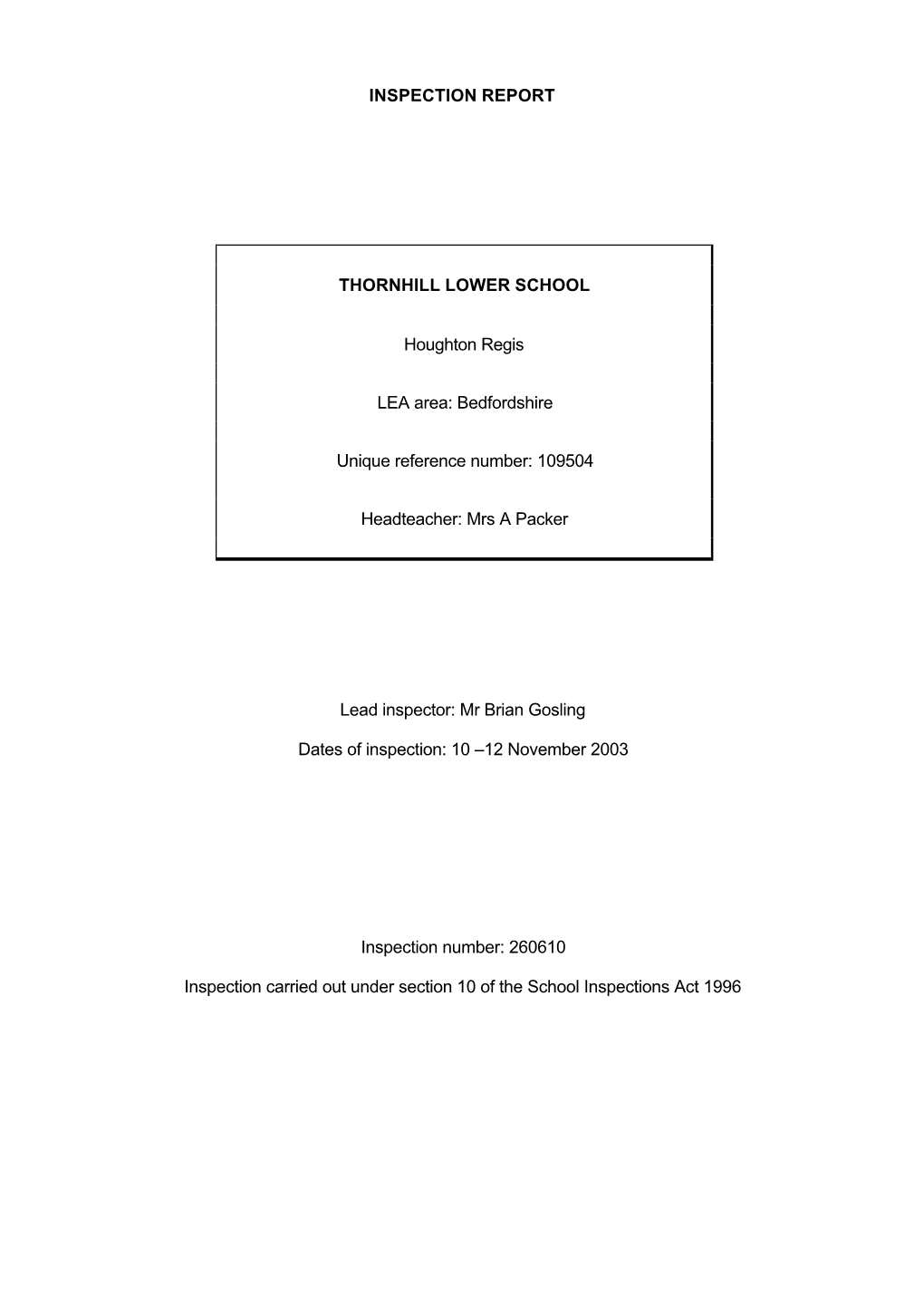 INSPECTION REPORT THORNHILL LOWER SCHOOL Houghton Regis