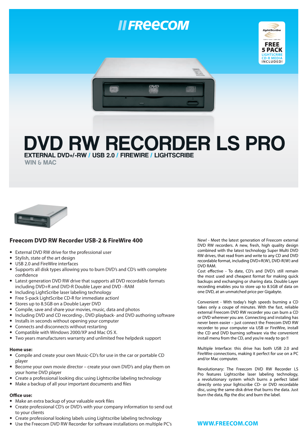 Dvd Rw Recorder LS PRO EXTERNAL DVD+/-RW / USB 2.0 / Firewire / Lightscribe WIN & MAC