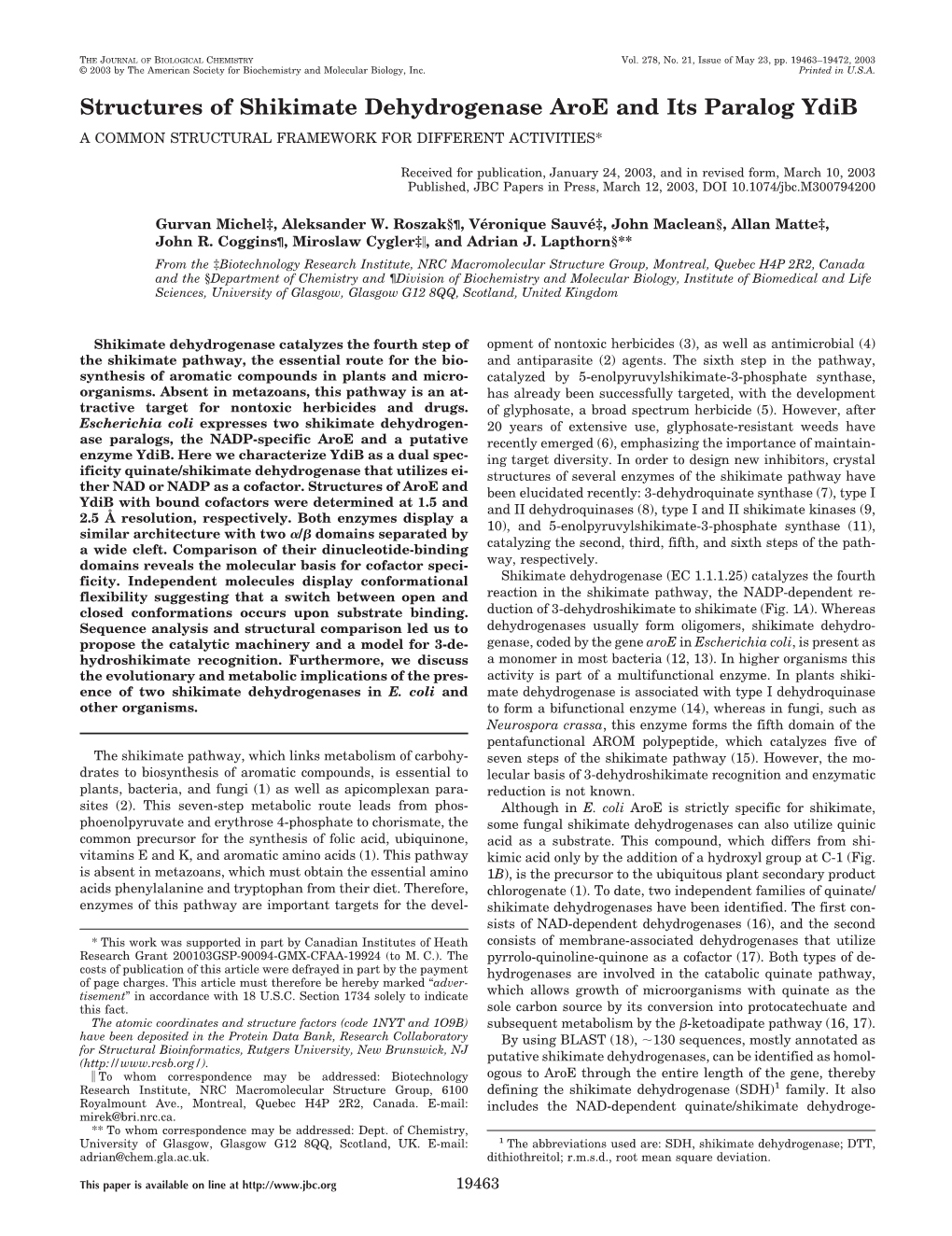 Structures of Shikimate Dehydrogenase Aroe and Its Paralog Ydib a COMMON STRUCTURAL FRAMEWORK for DIFFERENT ACTIVITIES*