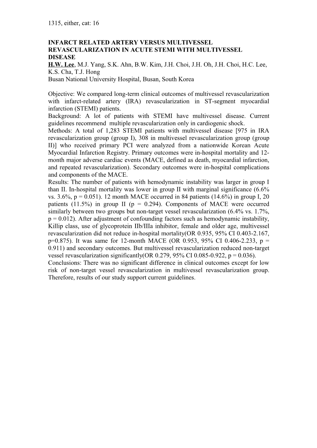 Infarct Related Artery Versus Multivessel Revascularization in Acute Stemi with Multivessel