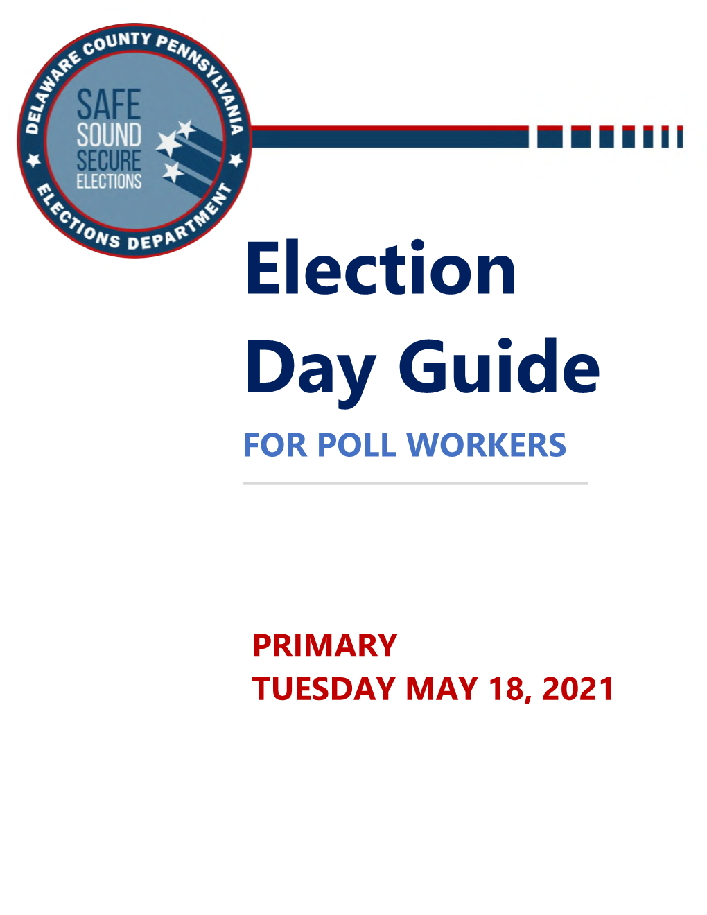 Election Day Guide for Poll Workers (Primary, Tuesday May 18, 2021)