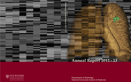 Annual Report 2012 - 13 Annual Report 2012 Department of Radiology Stanford University School of Medicine