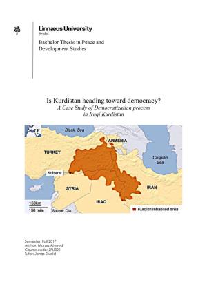Is Kurdistan Heading Toward Democracy? a Case Study of Democratization Process in Iraqi Kurdistan